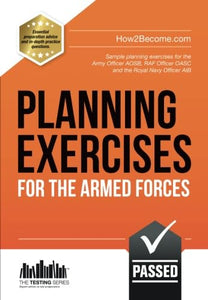 Planning Exercises for the Army Officer, RAF Officer and Royal Navy Officer Selection Process 