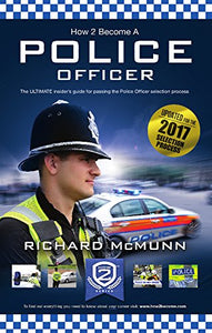 How to Become a Police Officer - The ULTIMATE Guide to Passing the Police Selection Process (NEW Core Competencies) 