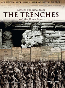 Letters and News from the Trenches and the Home Front 