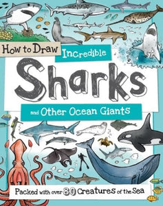 How to Daw Incredible Sharks and other Ocean Giants 