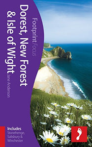 Dorset, New Forest & Isle of Wight Footprint Focus Guide 