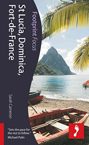 St Lucia & Dominica Footprint Focus Guide 