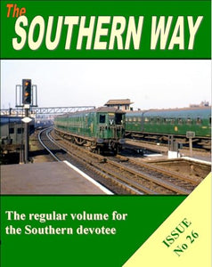 Southern Way Issue No 26 