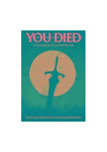 You Died: The Dark Souls Companion 