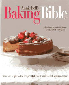 BAKING BIBLE OVER:200 TRIPLE TESTED RECI 