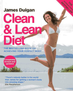 Clean and Lean Diet : The Cookbook 