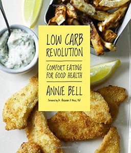 LOW CARB REVOLUTION:COMFORT EATING FOR 