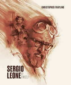 Sergio Leone: By Himself 