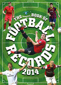 The Vision Book of Football Records 2014 