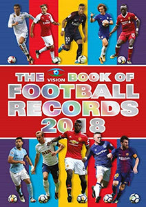 The Vision Book of Football Records 2018 