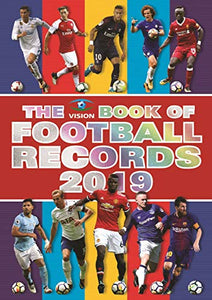 The Vision Book of Football Records 2019 