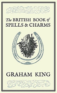 British Book of Spells & Charms 