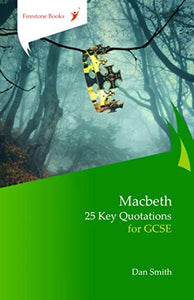 Macbeth: 25 Key Quotations for GCSE 