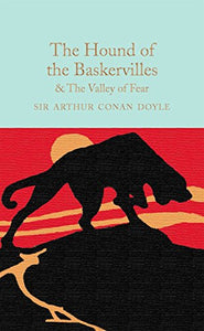 The Hound of the Baskervilles & The Valley of Fear 