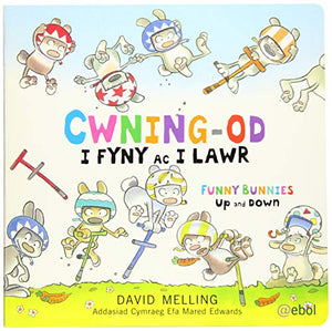 Cwning-Od - i Fyny ac i Lawr / Funny Bunnies - Up and Down 