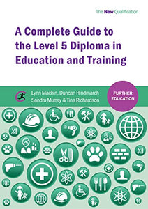 A Complete Guide to the Level 5 Diploma in Education and Training 