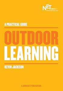 A Practical Guide: Outdoor Learning 