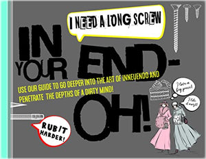 In Your End-Oh? Book Of Innuendos 