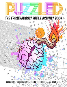 Puzzled - The Frustratingly Futile Activity Book 