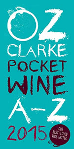 Oz Clarke Pocket Wine Book 2015 