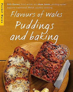 Flavours of Wales: Puddings and Baking 