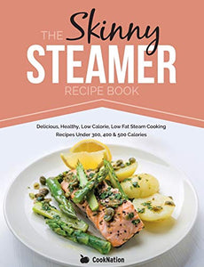 Skinny Steamer Recipe Book 