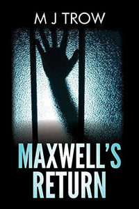 Maxwell's Return 