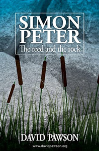 Simon Peter - The Reed and the Rock 