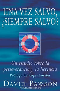 Una vez salvo, ?siempre salvo? 