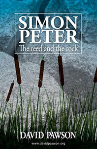 Simon Peter: The Reed and the Rock 