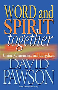 Word and Spirit Together 