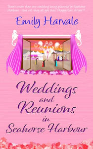 Weddings and Reunions in Seahorse Harbour 