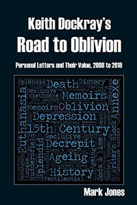 Keith Dockray's Road to Oblivion 