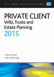 Private Client: Wills, Trusts and Estate Planning 2015 