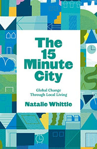 The 15-Minute City 