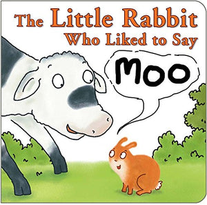 The Little Rabbit Who Liked to Say Moo 