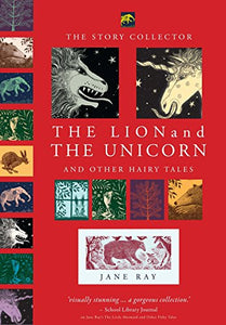 The Lion and the Unicorn and Other Hairy Tales 