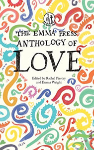 The Emma Press Anthology of Love 