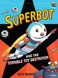 Superbot and the Terrible Toy Destroyer 