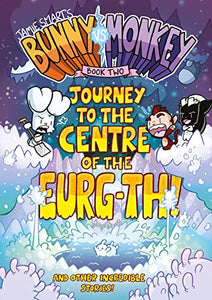 Bunny vs Monkey 2: Journey to the Centre of the Eurg-th 