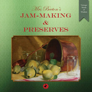 Mrs Beeton's Jam-Making and Preserves 