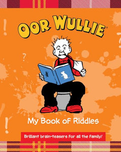 Oor Wullie's Book of Riddles 