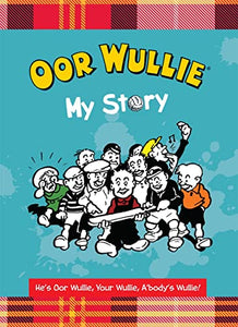 Oor Wullie: My Story 