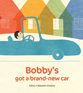 Bobby's Got A Brand-New Car 