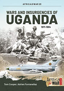 Wars and Insurgencies of Uganda 1971-1994 