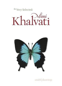 Very Selected: Mimi Khalvati 