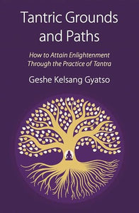 Tantric Grounds and Paths 