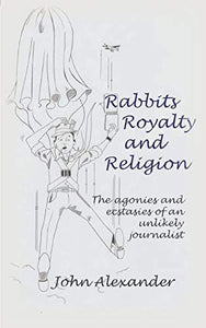 Rabbits, Royalty and Religion 