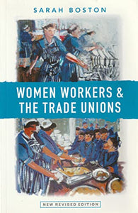 Women Workers and the Trade Unions 