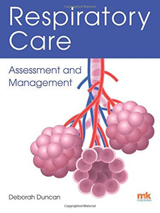 Respiratory Care: Assessment and Management 